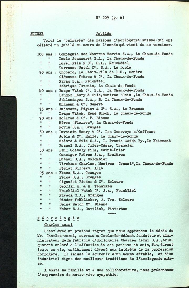 Les 90 ans de Chopard sont mentionnés dans le Bulletin d'informations, édité par Europa Star, en 1950. La marque, déjà établie à Genève, est alors de taille modeste. On remarquera aussi dans la liste de jubilés les 75 ans d'Audemars Piguet ou les 25 ans de Nivada!