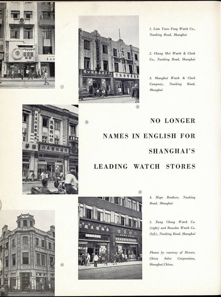 Dans les années 1950, les boutiques horlogères de Shanghai abandonnent leurs noms anglais. La Chine continentale se referme et les activités d'importation se concentrent alors à Hong Kong.