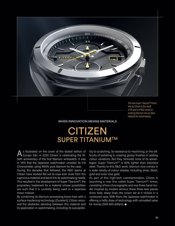 Citizen a été le pionnier de l'utilisation du titane dans l'industrie horlogère avec son chronomètre X-8 de 1970.