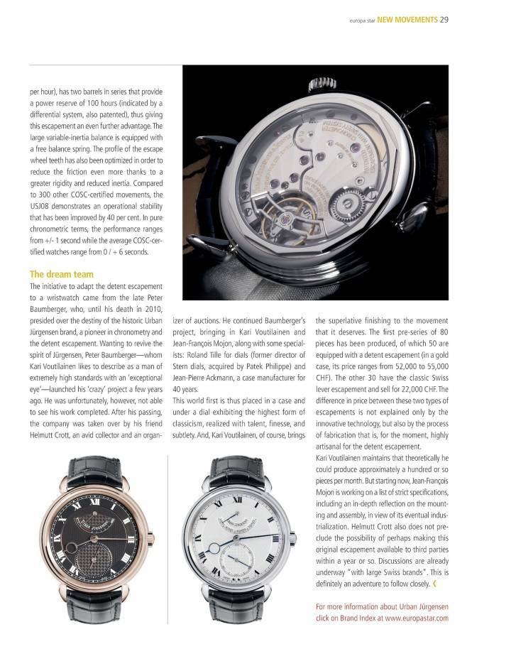 Un article de 2011 sur l'échappement à détente adapté pour montre-bracelet, fruit des travaux de Peter Baumberger et Derek Pratt, tout juste disparus. Avec l'aide de Kari Voutilainen et Jean-François Mojon, l'expert horloger Helmut Crott reprend alors les rênes de la marque.