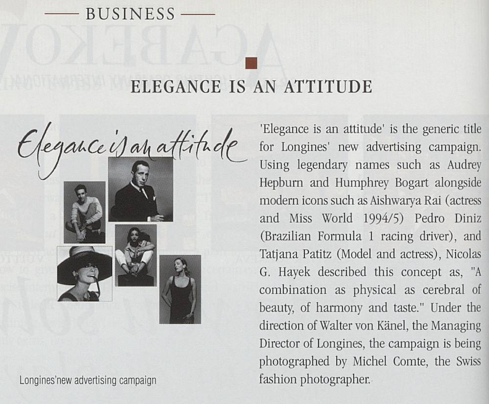 « Elegance is an attitude », la campagne emblématique de Longines, est lancée en 1999 sous la supervision de Walter von Känel.